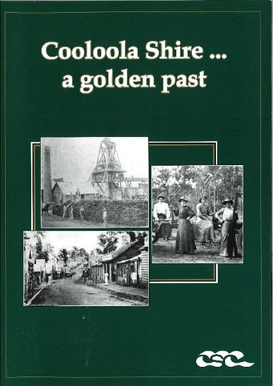 Cooloola shire a golden past